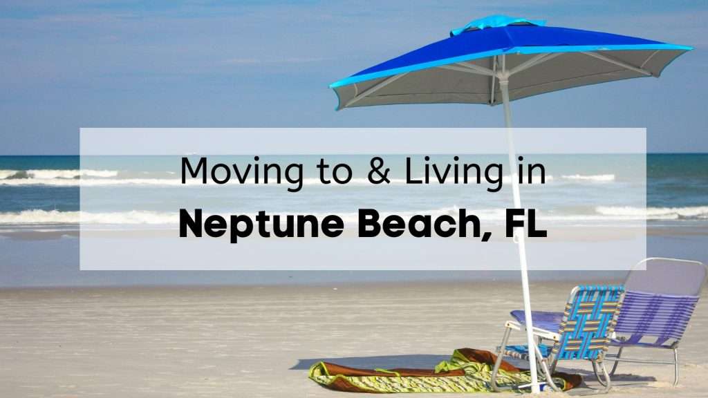 Living in Neptune Beach FL 🏖️ Is Moving to Neptune Beach Right for