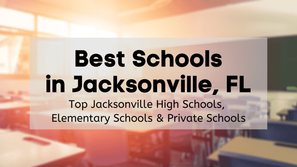 Best High Schools in Jacksonville, FL  | Top Jacksonville High Schools + Elementary Schools [Public & Private]
